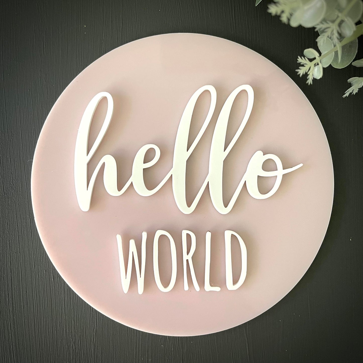 Baby Essentials | Hello World Acrylic Sign
